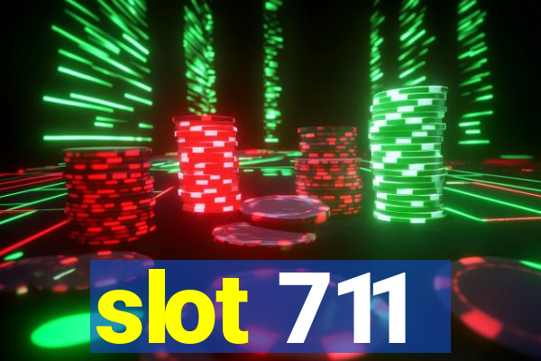 slot 711