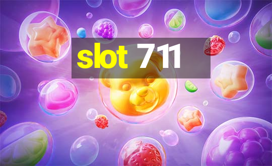 slot 711