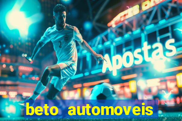 beto automoveis charqueadas rs