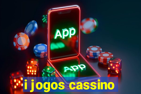 i jogos cassino