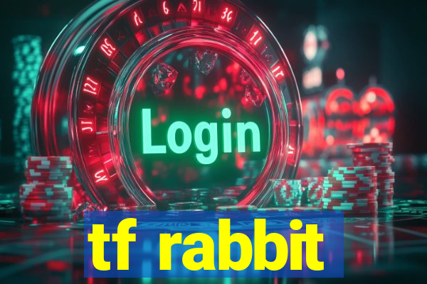 tf rabbit