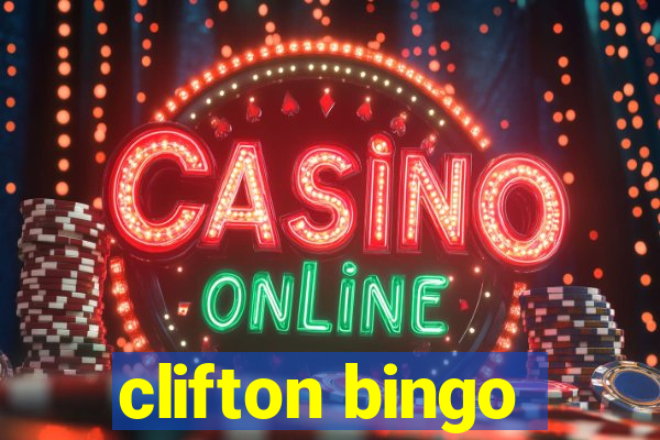 clifton bingo