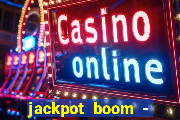 jackpot boom - casino slots