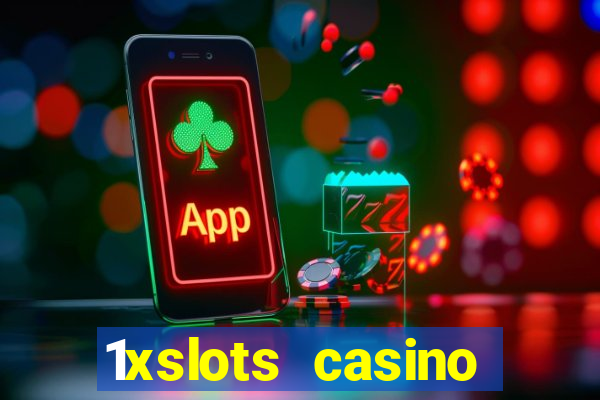 1xslots casino бездепозитный бонус