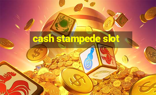 cash stampede slot