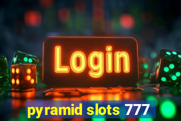 pyramid slots 777