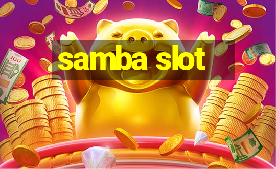 samba slot