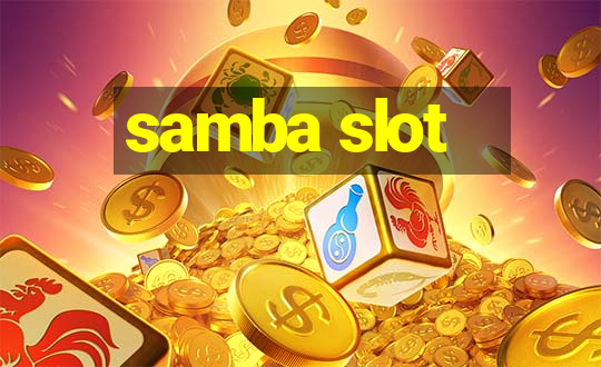 samba slot