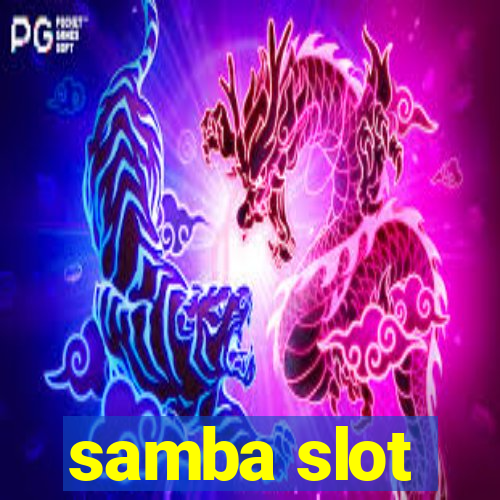 samba slot