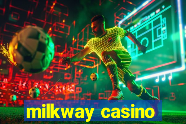 milkway casino