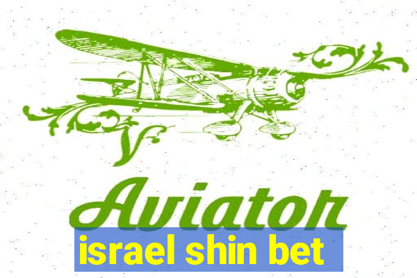 israel shin bet