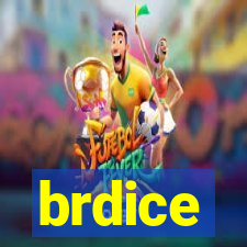 brdice