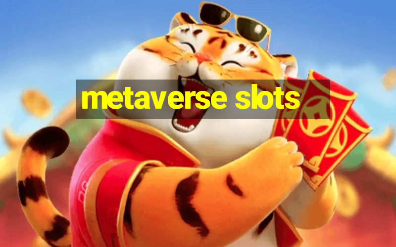 metaverse slots