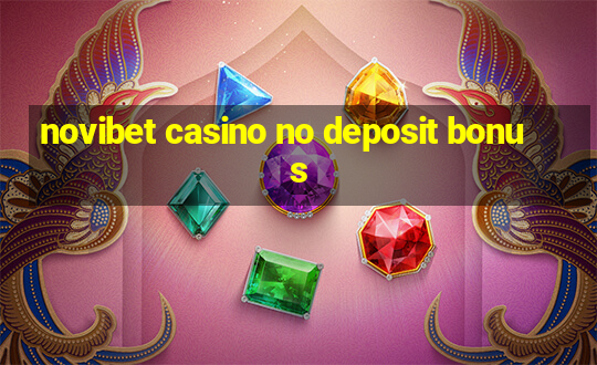 novibet casino no deposit bonus