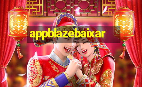 appblazebaixar