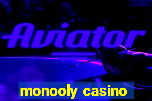 monooly casino