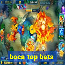 boca top bets