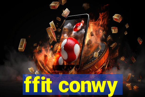 ffit conwy