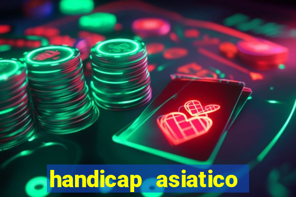 handicap asiatico empate - 1