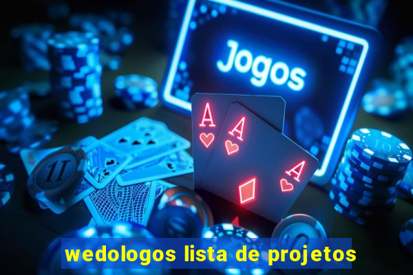 wedologos lista de projetos