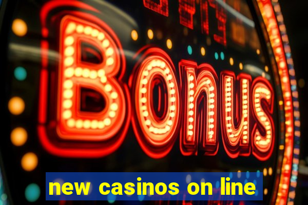 new casinos on line