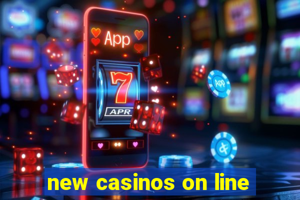 new casinos on line