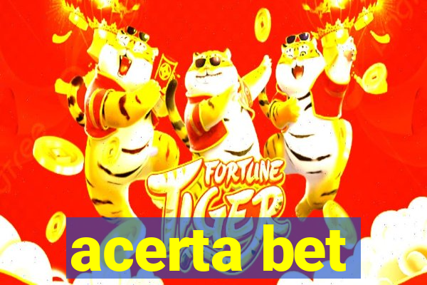 acerta bet