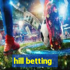 hill betting