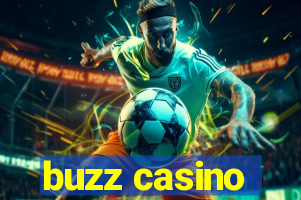 buzz casino