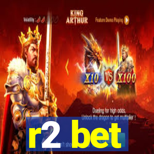 r2 bet