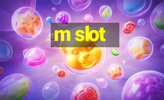 m slot