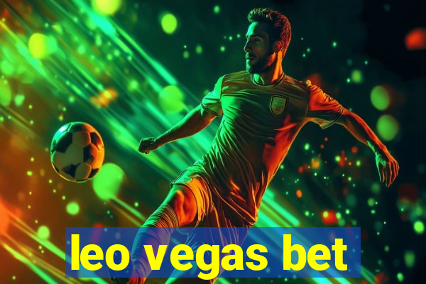 leo vegas bet