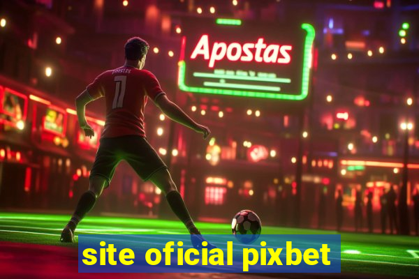 site oficial pixbet