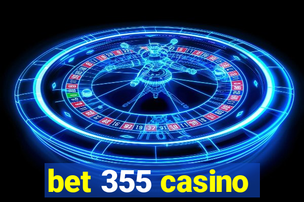 bet 355 casino