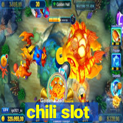 chili slot