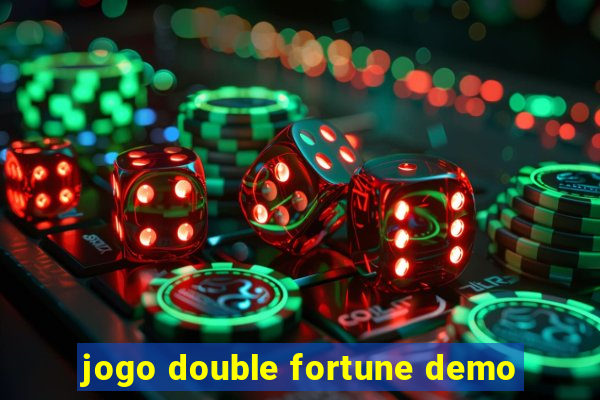 jogo double fortune demo