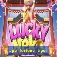 app fortune tiger slots paga mesmo