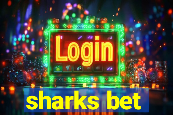 sharks bet