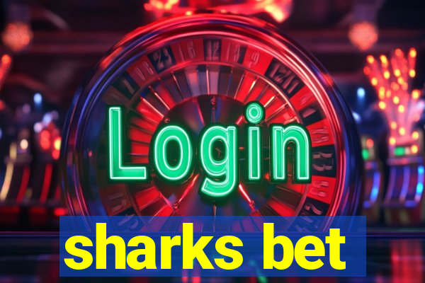 sharks bet