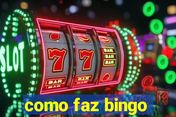 como faz bingo