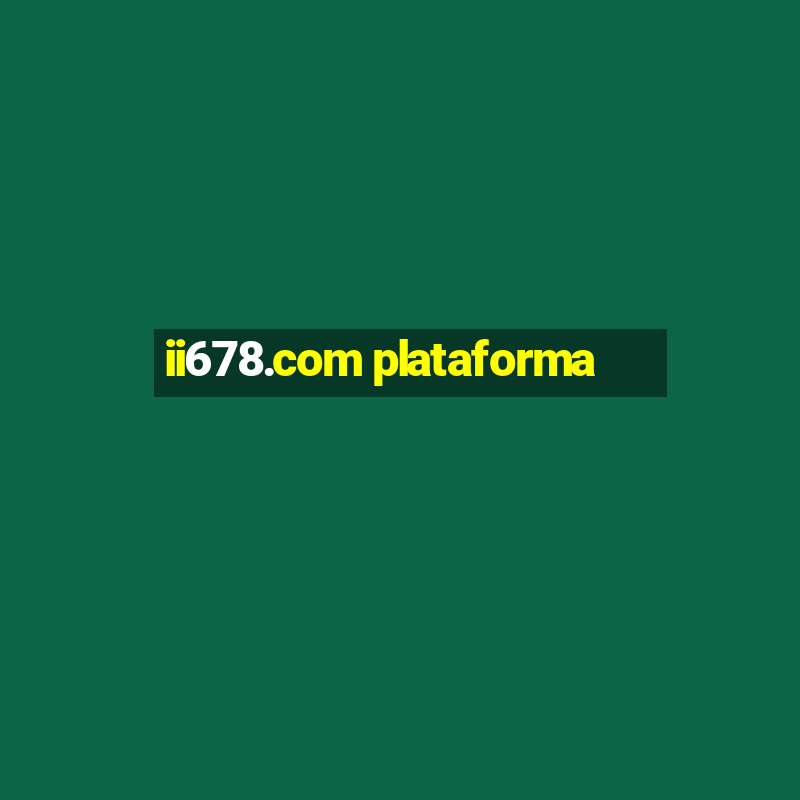 ii678.com plataforma