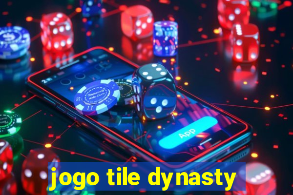 jogo tile dynasty