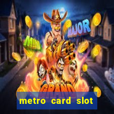 metro card slot 777 club game