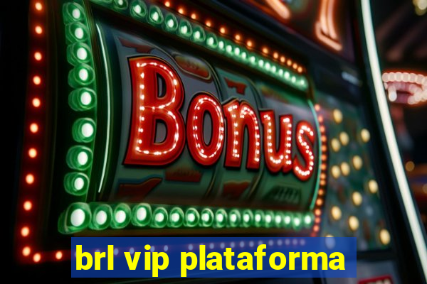 brl vip plataforma