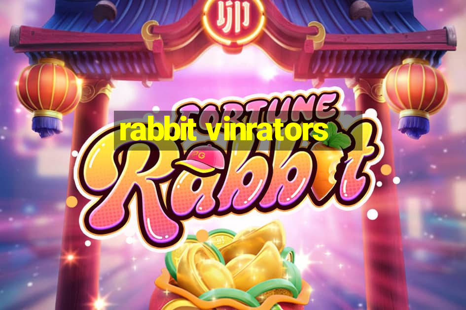 rabbit vinrators