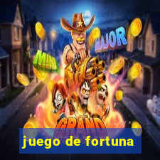 juego de fortuna