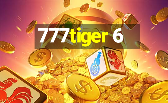 777tiger 6