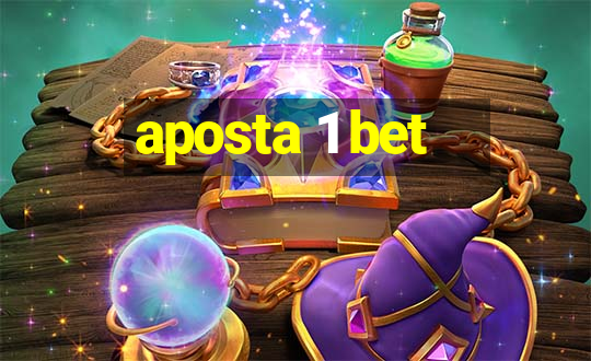 aposta 1 bet