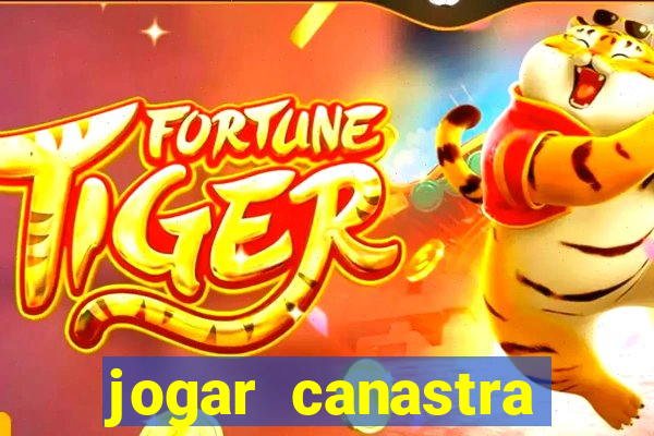 jogar canastra online valendo dinheiro