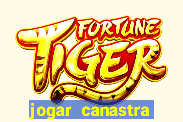 jogar canastra online valendo dinheiro